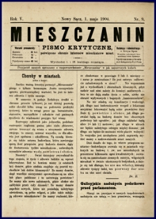 Mieszczanin : pismo krytyczne poświęcone obronie interesów mieszkańców miast. 1904, R.5, nr 09