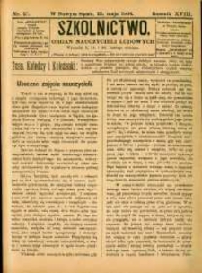 Szkolnictwo : organ nauczycieli ludowych. 1908, R.18, nr 15