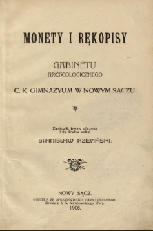 Monety i rękopisy gabinetu archeologicznego C.K. Gimnazyum w Nowym Sączu