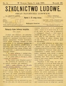 Szkolnictwo Ludowe : organ nauczycieli ludowych. 1893, R.3, nr 02