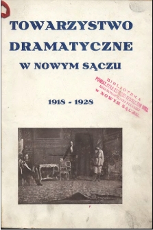 Towarzystwo Dramatyczne w Nowym Sączu 1918-1928