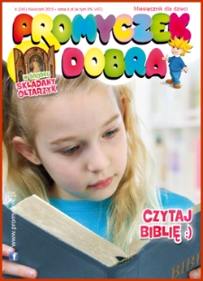 Promyczek Dobra : miesięcznik dla dzieci. 2013, nr 04(245)