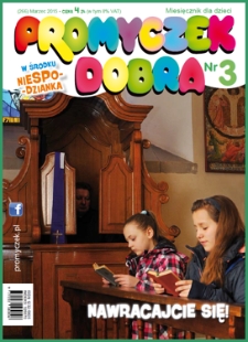 Promyczek Dobra : miesięcznik dla dzieci. 2015, nr 03(266)