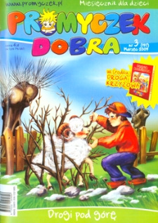 Promyczek Dobra : miesięcznik dla dzieci. 2009, nr 03(197)