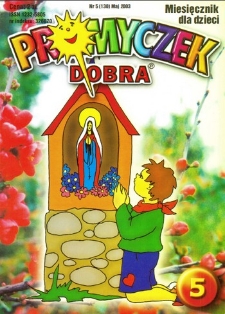 Promyczek Dobra : miesięcznik dla dzieci. 2003, nr 05(130)