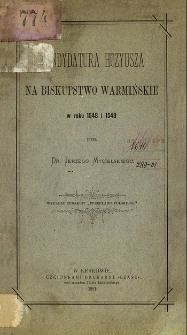 Kandydatura Hozyusza na biskupstwo warmińskie w roku 1548 i 1549.