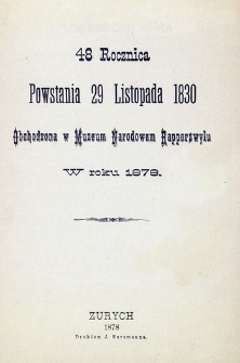 48 rocznica powstania 29 listopada 1830 obchodzona w Muzeum Narodowem w Rapperswylu w roku 1878.