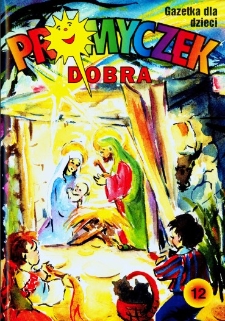 Promyczek Dobra : gazetka dla dzieci. 1995, nr 12(45)