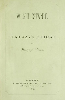 W Giulistanie : fantazya majowa do Maurycego Manna