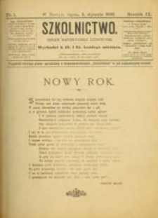 Szkolnictwo : organ nauczycieli ludowych. 1899, R.9, nr 01