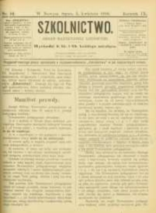 Szkolnictwo : organ nauczycieli ludowych. 1899, R.9, nr 10