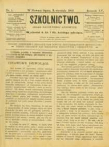 Szkolnictwo : organ nauczycieli ludowych. 1905, R.15, nr 01