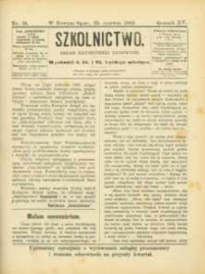 Szkolnictwo : organ nauczycieli ludowych. 1905, R.15, nr 18