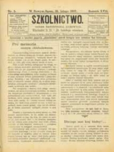 Szkolnictwo : organ nauczycieli ludowych. 1907, R.17, nr 05