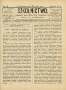 Szkolnictwo : organ nauczycieli ludowych. 1907, R.17, nr 15