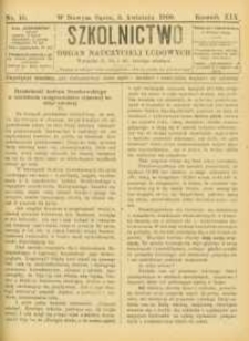 Szkolnictwo : organ nauczycieli ludowych. 1909, R.19, nr 10